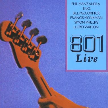 Phil Manzanera -  801 Live